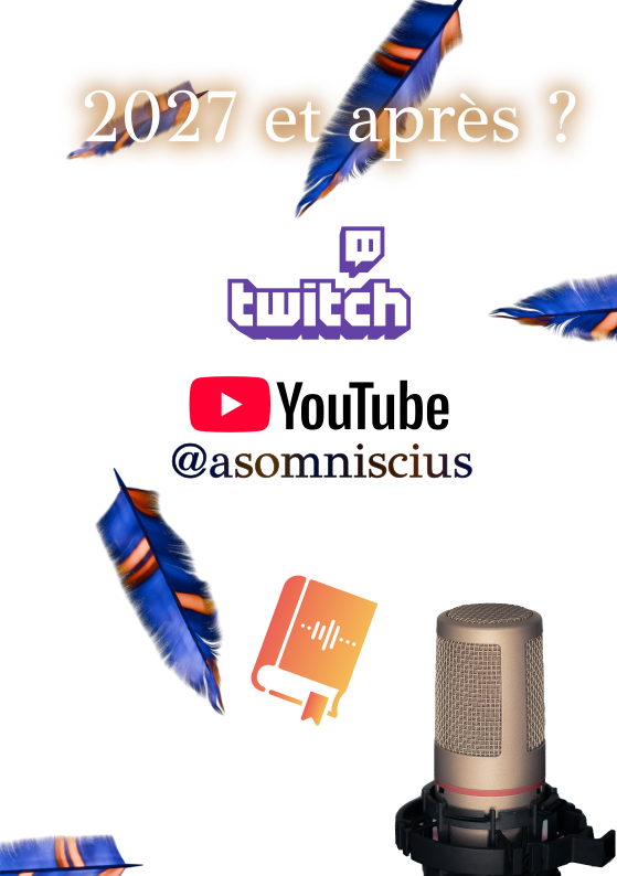 Illustration avec écrit 2027 et après ? Il y a ensuite les logo twitch et youtube, des icones faisant penser à des podcasts et des livres audio